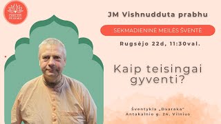 Sekmadieninė meilės šventė - Kaip teisingai gyventi? - JM Vishnudduta prabhu.