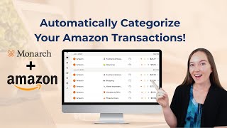 Monarch Money Amazon Extension To Categorize Your Amazon Purchases Automatically!