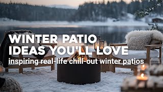 ✨❄️ 25 Stunning Winter Patio Ideas You’ll Love! : From Scandinavian to Rustic