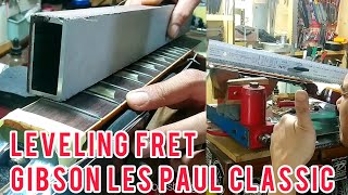 Leveling Fret Gibson Les Paul Classic #bassboifretworks Ep.106