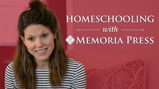 Homeschooling with Memoria Press