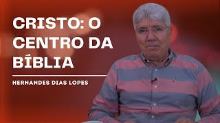 CRISTO: TUDO EM TODOS! - HERNANDES DIAS LOPES