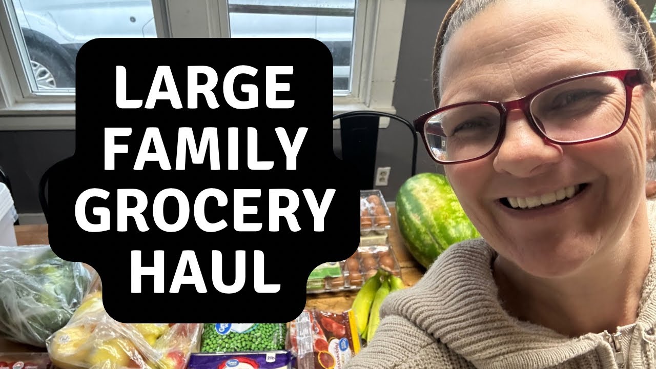 Large Family Grocery Haul Youtube