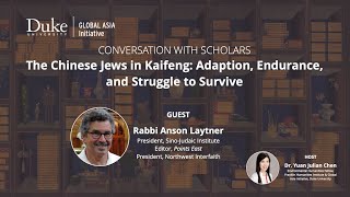 The Chinese Jews in Kaifeng: Adaption, Endurance, and Struggle to Survive