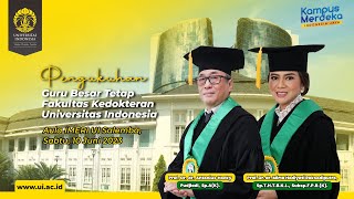 Live: Pengukuhan Guru Besar Tetap Fakultas Kedokteran Universitas Indonesia 2023