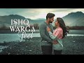 ishq warga feel romantic punjabi song 2025 official music video by music with shariar