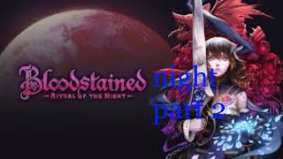 bloodless boodstained ritual of the night nightmare part 2