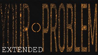 YOUR.PROBLEM (JX1DX1 Noli LMS) - FORSAKEN OST [EXTENDED]