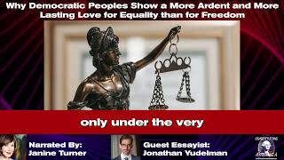 Jonathan Yudelman | Why Democratic Nations Display More Passion For Equality Than Freedom | Essay 63