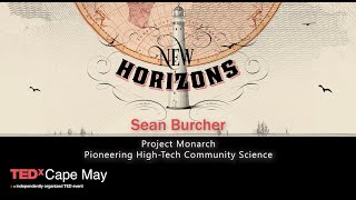 Pioneering high-tech community science | Sean Burcher | TEDxCapeMay