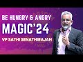 BE HUNGRY & ANGRY: VP Sathi Senathirajah