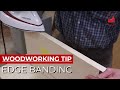 Woodworking Tip: How to Use Iron on Edge Banding