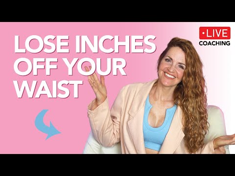 HOW TO LOSE 1 INCH OFF YOUR WAIST PER WEEK! LIVE NOW! - YouTube