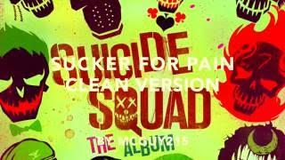 Sucker For Pain - CLEAN VERSION from Suicide Squad