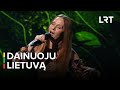 Dainuoju Lietuvą | Aistė Smilgevičiūtė – „Strazdas“