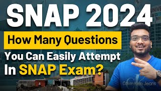 SNAP 2024 | How Many Questions you can Easily Attempt in SNAP Exam? Average vs Topper Student