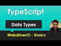 Typescript - Data Types [Basics for WebdriverIO]
