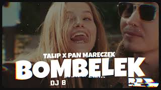 TALIP X PAN MARECZEK - BOMBELEK (DJ BLANCK REMIX)