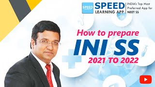 How to Prepare INI-SS 2021-2022, By Dr.K.Vinayak Senthil