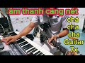 nhạc vui đây ae ơi guitar 7x tình yêu trên dòng sông quan họ