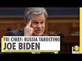 FBI chief warns of Russian meddling in US elections | Donald Trump | Joe Biden