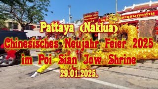 Chinesisches Neues Jahr im Poi Sian Jow Shrine 2025 (Pattaya)