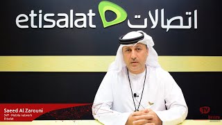 Etisalat’s Saeed Al Zarouni highlights the operator’s 5G journey in numbers