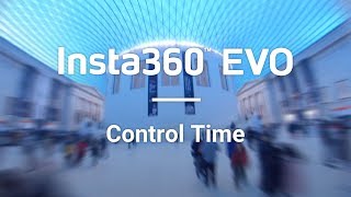 Insta360 EVO - Control Time