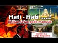 Hati Hati .... ! Bisikan iblis dan setan pada manusia