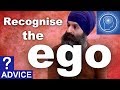 Recognise the ego first - Haumai