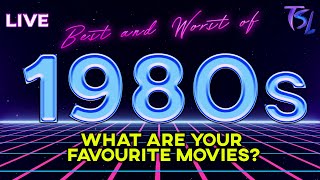 What are your favourite 1980s Movies? (LIVE)