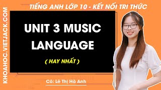 Tiếng Anh lớp 10 Unit 3: Music - Language trang 29, 30 - Global success (HAY NHẤT)