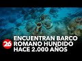 Hallaron un barco romano hundido hace 2.000 años