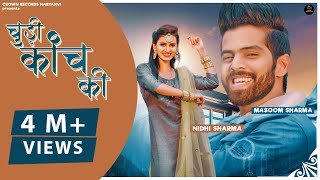 Choodii Kaanch Ki | Masoom Sharma | Nidhi Sharma | New Haryanvi Songs Haryanavi 2020/2021 Songs