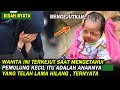 KISAH WANITA INI SYOK TAU ANAK PEMULUNG ITU ADALAH ANAKNYA YANG LAMA HILANG , TERUNGKAP INI ALASANYA