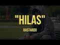 HILAS - Bastardo (Lyrics)