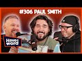 Paul Smith | Have A Word Podcast #306