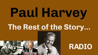 Paul Harvey (Radio) (ep6/17) The Rest of the Story