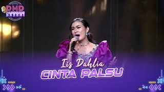 Iis Dahlia - Cinta Palsu | DMD PANGGUNG REZEKI