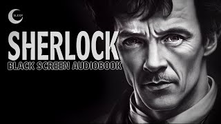 ADVENTURES OF SHERLOCK HOLMES  | Black Screen Audio Book for Sleep