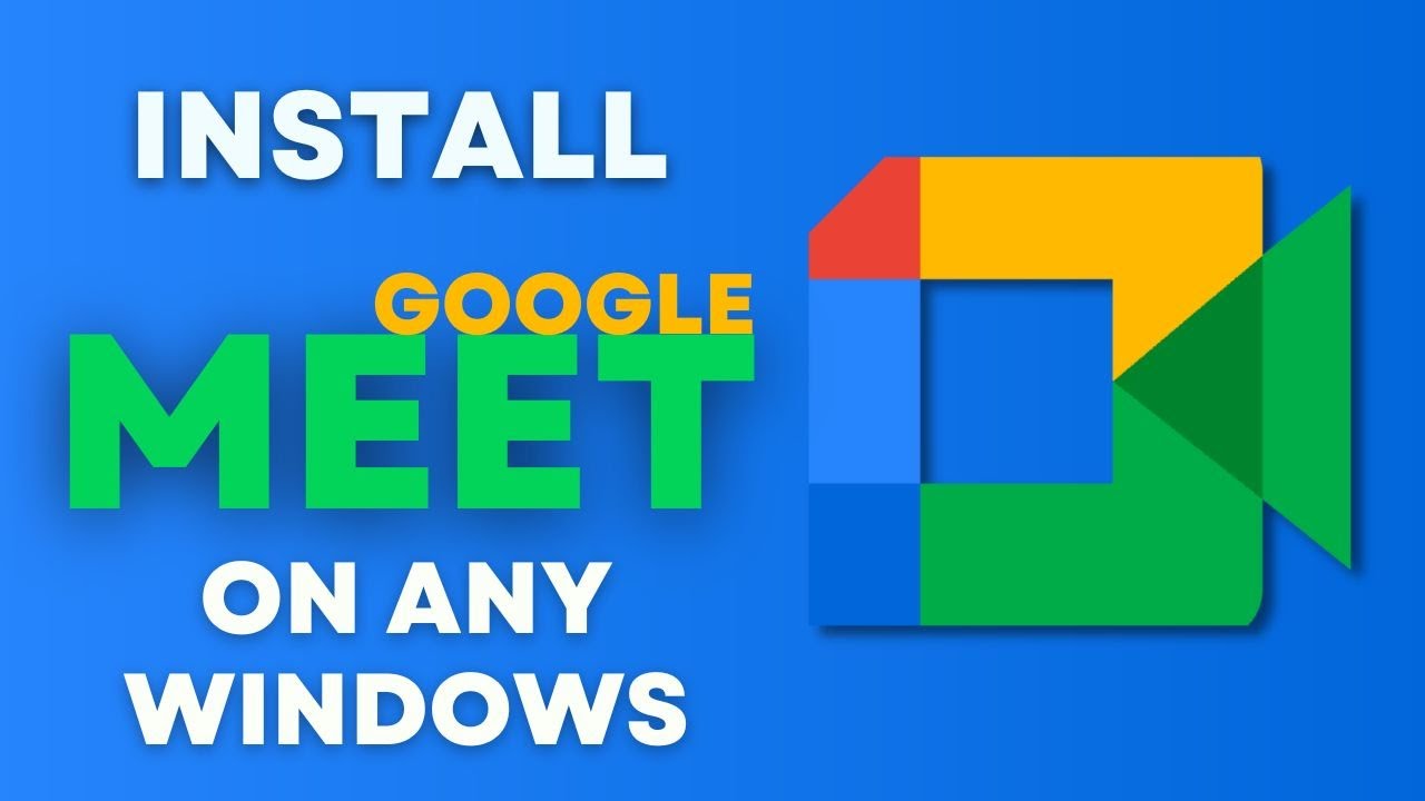 How To Download And Install Google Meet App On Any Windows Laptops 2022 ...