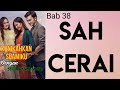 KUNIKAHKAN SUAMIKU DENGAN SELINGKUHANNYA || Bab 38. Resmi Cerai || NOVEL ROMANTIS