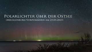 Polarlichter über der Ostsee am 25.03.2023