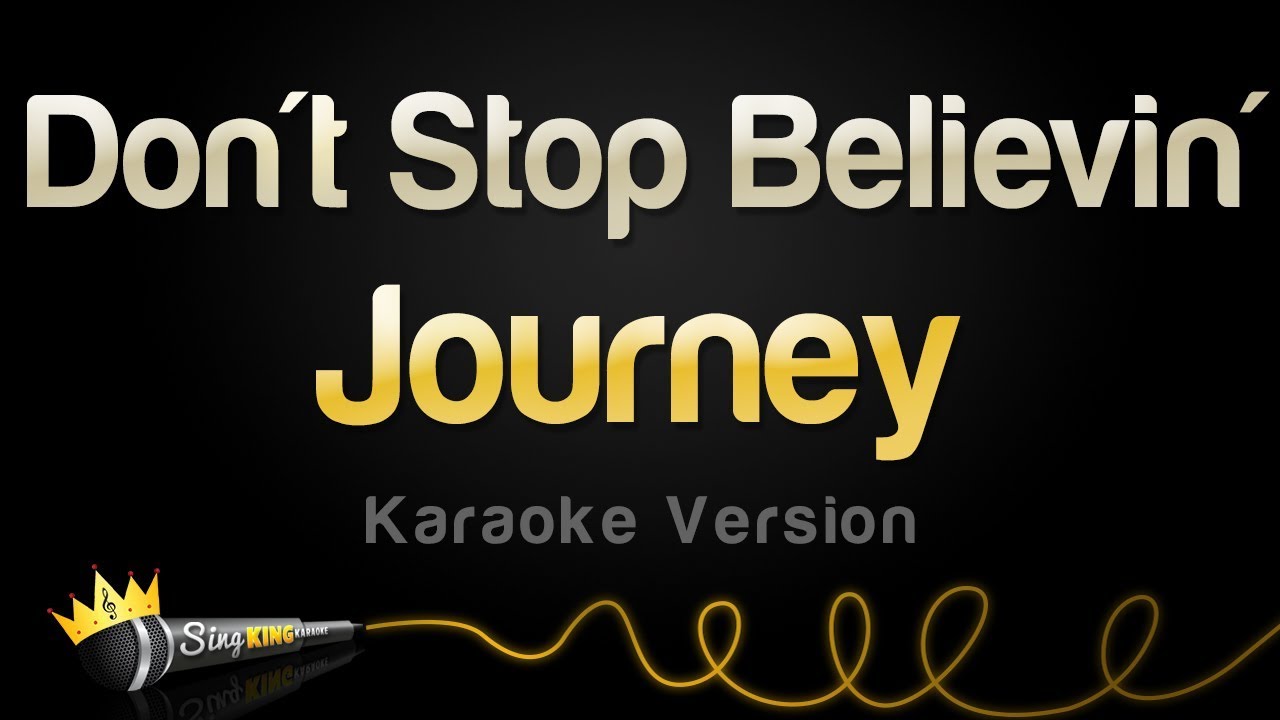 Journey Don T Stop Believin Karaoke Version Youtube Music Journey Don T Stop Believin Karaoke Version Youtube Music