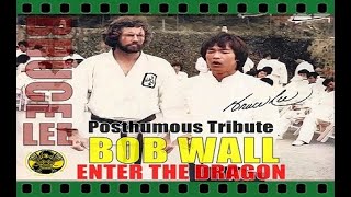 李小龙 BRUCE LEE  Posthumous Tribute Robert (Bob) Wall In ENTER THE DRAGON  ブルース・リー