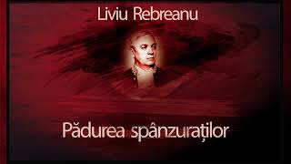 Padurea spanzuratilor (1971) - Liviu Rebreanu #teatruonline #teatruaudio #teatruradiofonic #teatru