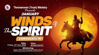 Winds of the Spirit Convocation| January 2023| Apostle (Dr) Emmanuel Nuhu Kure