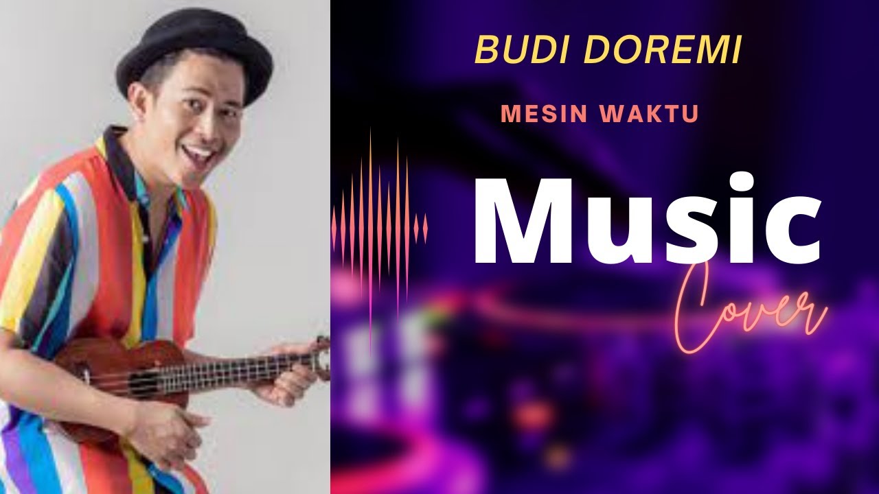 Budi Doremi-Mesin Waktu -Cover Lirik - Lagu 2022 - YouTube