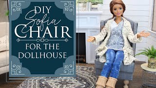 DIY Sofia Chair for the Dollhouse - Barbie Chair - Barbie Furniture