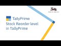 Stock Reorder Level | TallyPrime Walkthrough